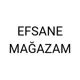EFSANE MAĞAZAM