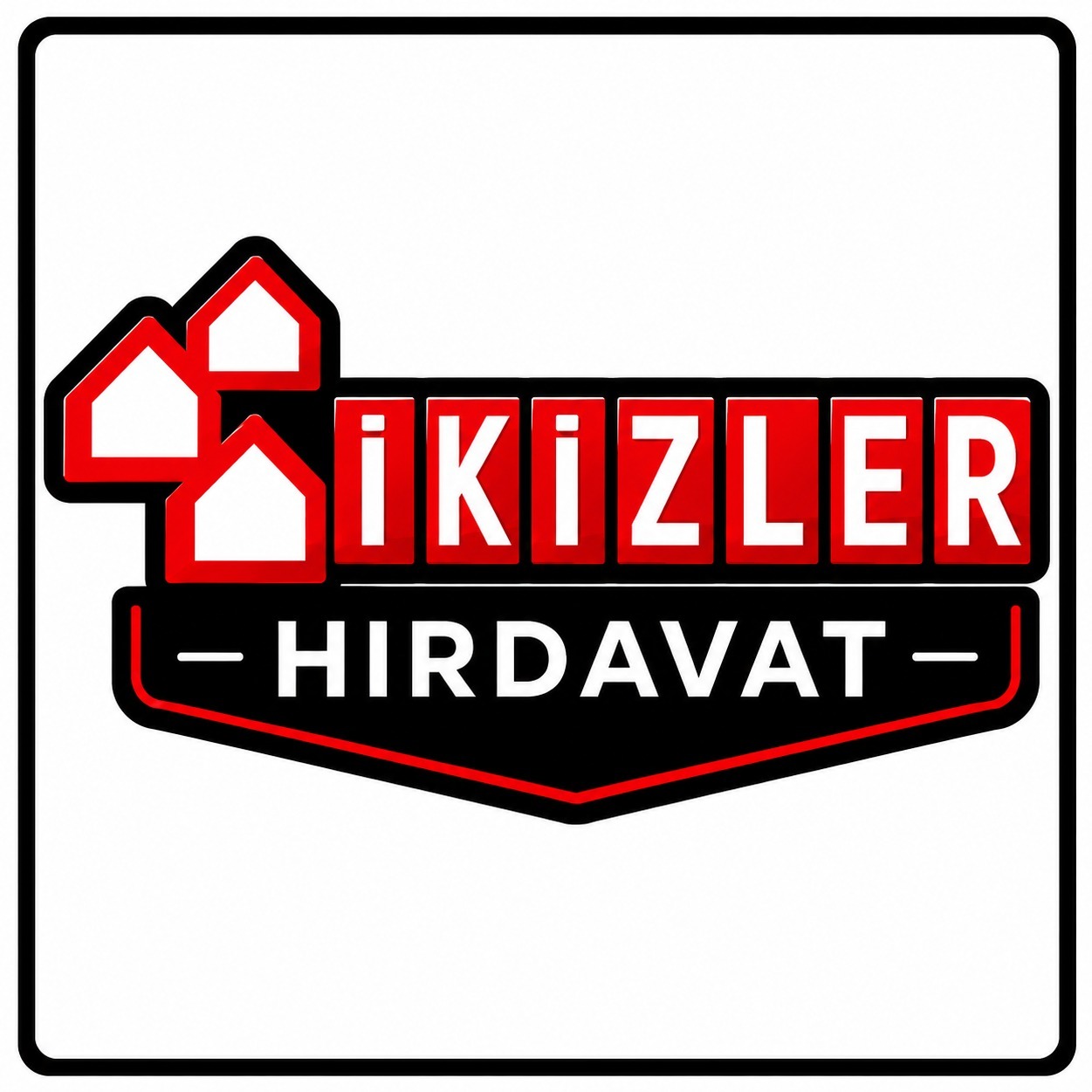 İKİZLER HIRDAVATT