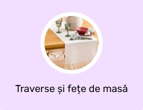 Traverse și fețe de masă