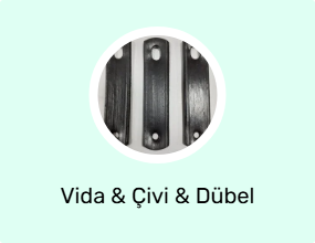 Vida & Çivi & Dübel