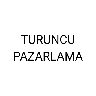 TURUNCU PAZARLAMA