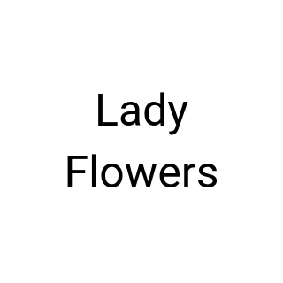 Lady Flowers