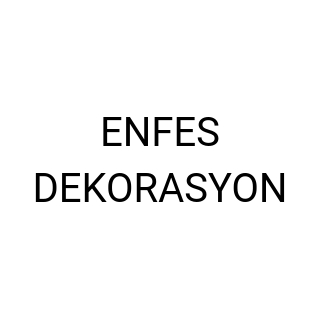 ENFES DEKORASYON