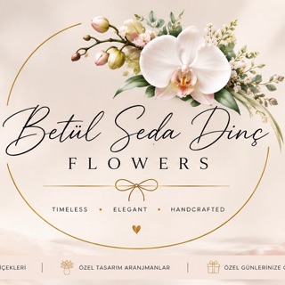 Betül Seda Dinç Flowers