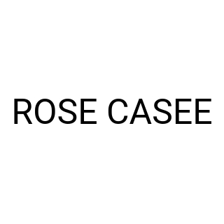 ROSE CASEE