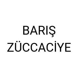 BARIŞ ZÜCCACİYE