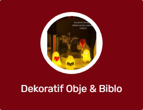 Dekoratif Obje & Biblo