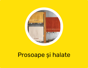 Prosoape și halate