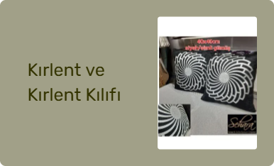 Kırlent ve Kırlent Kılıfı