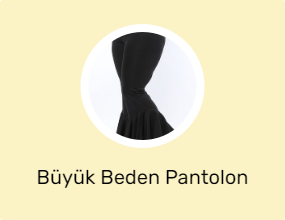 Büyük Beden Pantolon