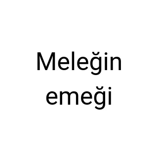 Meleğin emeği