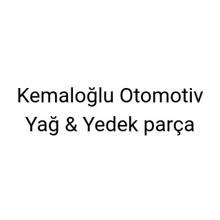 Kemaloğlu Otomotiv Yağ & Yedek parça