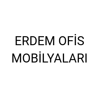 ERDEM OFİS MOBİLYALARI