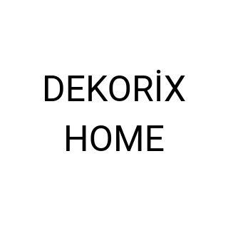 DEKORİX HOME