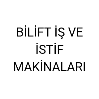 BİLİFT İŞ VE İSTİF MAKİNALARI