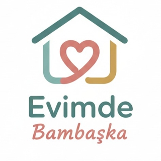 Evimde Bambaşka