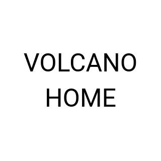 VOLCANO HOME