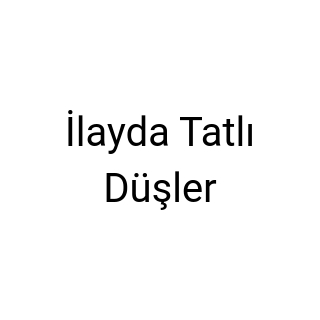 İlayda Tatlı Düşler