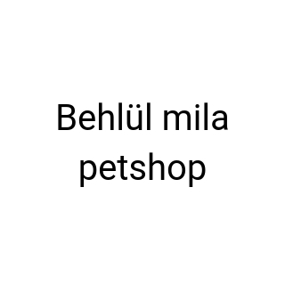 Behlül mila petshop