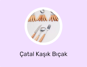 Çatal Kaşık Bıçak