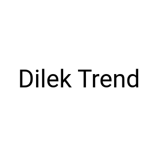 Dilek Trend