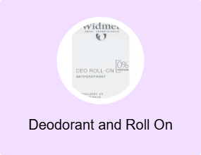 Deodorant and Roll On