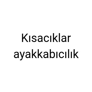 Kısacıklar ayakkabıcılık