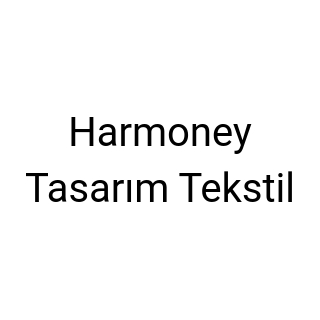 Harmoney Tasarım Tekstil