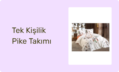 Tek Kişilik Pike Takımı