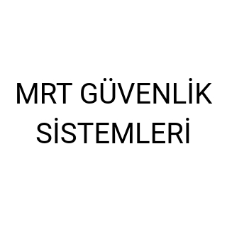 MRT GÜVENLİK SİSTEMLERİ