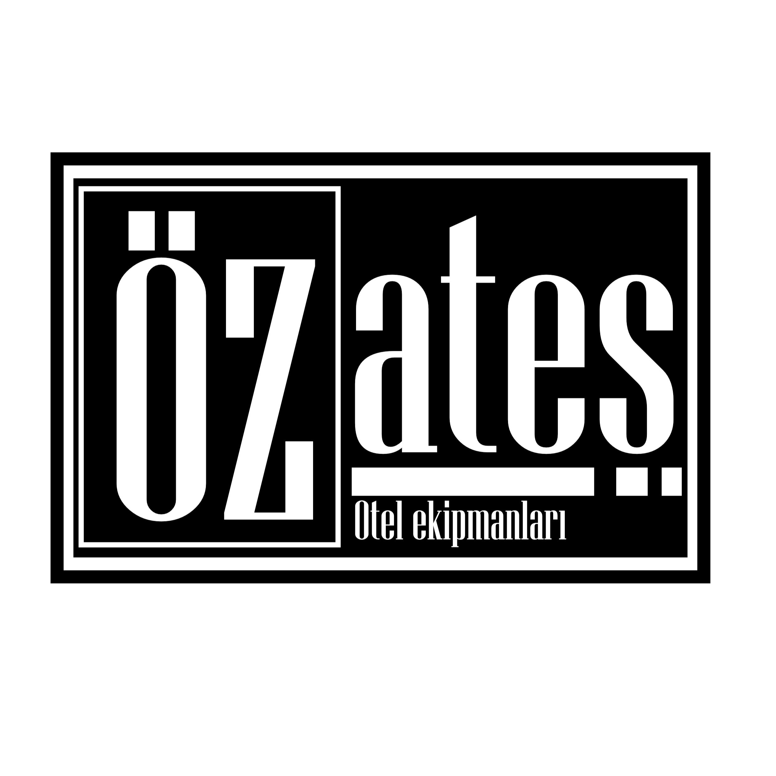 Özateş Otel Ekipmanları