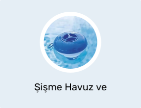 Şişme Havuz ve Aksesuarları