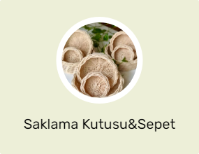 Saklama Kutusu&Sepet