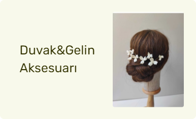 Duvak&Gelin Aksesuarı