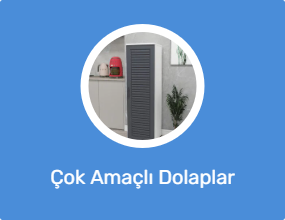 Çok Amaçlı Dolaplar
