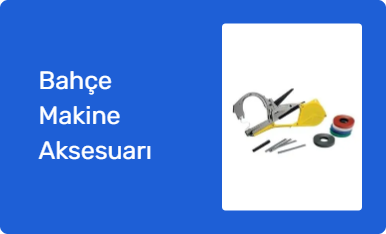 Bahçe Makine Aksesuarı