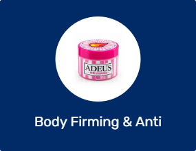 Body Firming & Anti Cellulite Creams