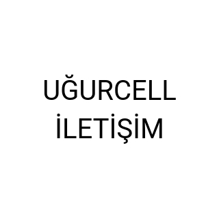 UĞURCELL İLETİŞİM