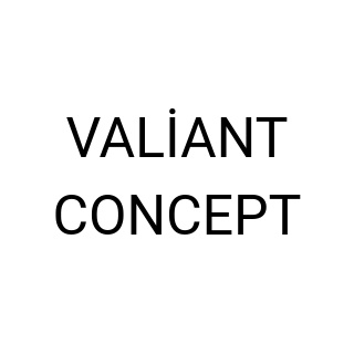 VALİANT CONCEPT
