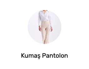 Kumaş Pantolon
