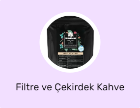 Filtre ve Çekirdek Kahve