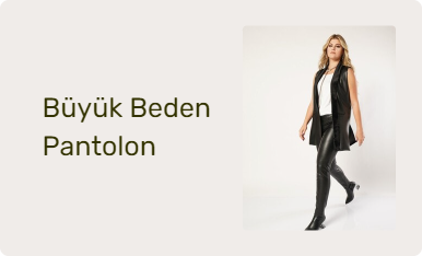 Büyük Beden Pantolon