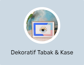 Dekoratif Tabak & Kase