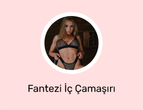 Fantezi İç Çamaşırı Takımları