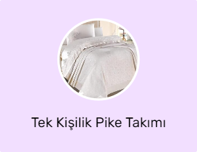 Tek Kişilik Pike Takımı