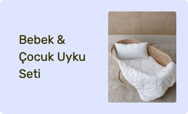Bebek & Çocuk Uyku Seti