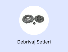 Debriyaj Setleri