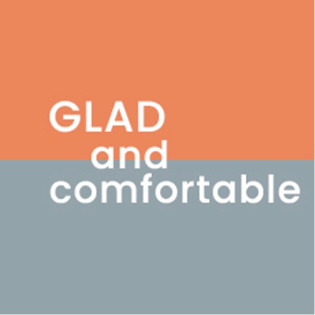 Glad and Comfortable