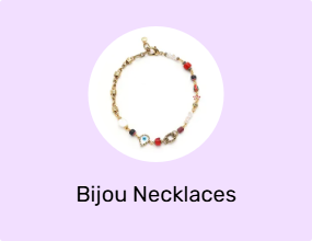 Bijou Necklaces