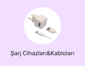 Şarj Cihazları&Kabloları